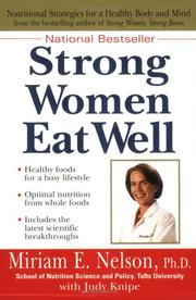 Cover of: Strong Women Eat Well by Miriam E. Nelson, Judy Knipe