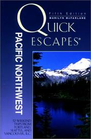 Cover of: Quick Escapes Pacific Northwest, 5th: 32 Weekend Getaways from Portland, Seattle, and Vancouver, B.C.