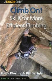Cover of: Climb On! Skills for More Efficient Climbing by Hans Florine, Bill Wright