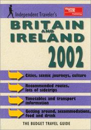 Cover of: Independent Travellers Britain & Ireland 2002: The Budget Travel Guide
