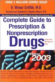 Cover of: Complete Guide to Prescription and Nonprescription Drugs 2003 (Complete Guide to Presciption and Nonprescription Drugs, 2003) by H. Winter Griffith, Stephen Moore