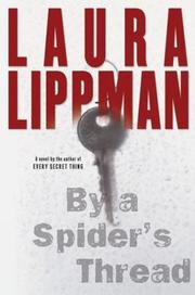 Cover of: By a spider's thread by Laura Lippman