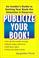 Cover of: Publicize Your Book
