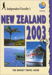 Cover of: Independent Travellers New Zealand 2003: The Budget Travel Guide