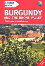 Cover of: Signpost Guide Burgundy and the Rhone Valley, 2nd: Your guide to great drives