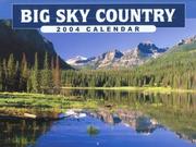 Cover of: 2004 Big Sky Country Calendar