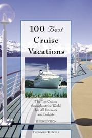 Cover of: 100 Best Cruise Vacations, 3rd: The Top Cruises throughout the World for All Interests and Budgets