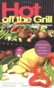 Cover of: Hot Off The Grill by JoAnna M. Lund