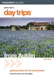 Cover of: Day Trips from Austin, 5th: Getaway Ideas for the Local Traveler (Day Trips Series)