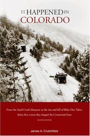 Cover of: It Happened in Colorado, 2nd (It Happened In Series) by James Andrew Crutchfield