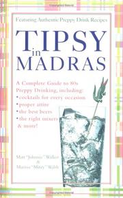 Cover of: Tipsy in Madras: A complete guide to 80s preppy drinking, including *proper attire *cocktails for