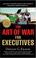 Cover of: The art of war for executives