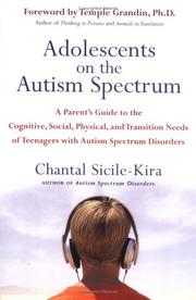 Cover of: Adolescents on the Autism Spectrum by Chantal Sicile-Kira, Chantal Sicile-Kira