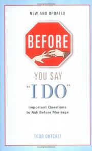 Cover of: Before You Say I Do, Revised: Important Questions for Couples to Ask Before Marriage