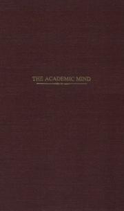The academic mind by Paul Felix Lazarsfeld
