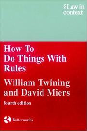 How to Do Things with Rules by William Twining, David Miers