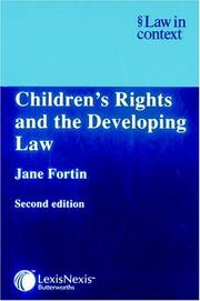 Cover of: Children's rights and the developing law by Jane Fortin
