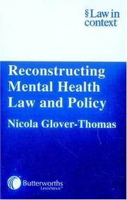 Cover of: Reconstructing mental health law and policy by Nicola Glover-Thomas
