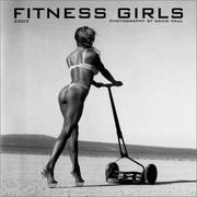 Cover of: Fitness Girls 2003 Calendar