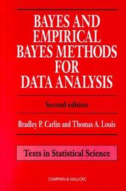 Cover of: Bayes and empirical Bayes methods for data analysis by Bradley P. Carlin