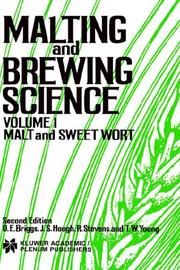 Malting and brewing science by D. E. Briggs, D.E. Briggs, R. Stevens, Tom W. Young, J.S. Hough