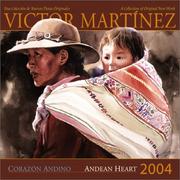 Cover of: Victor Martinez Corazon Andino/Andean Heart 2004 Calendar