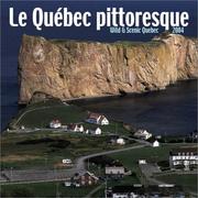 Cover of: Le Quebec Pittoresque/Wild & Scenic Quebec 2004 Calendar