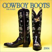 Cover of: Cowboy Boots 2004 Calendar