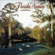 Cover of: Florida Nature 2004 Calendar by Charles Rowe