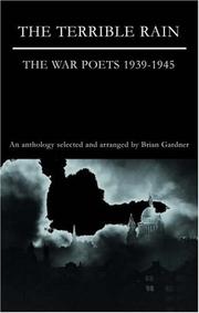Cover of: The Terrible Rain: The War Poets, 1939-1945  by Brian Gardner