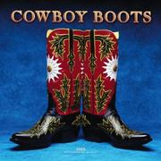 Cover of: Cowboy Boots 2005 Calendar