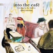 Cover of: Into the Café by Ilse Godfrey 2005 Calendar | BrownTrout Publishers