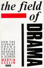 Cover of: The Field of Drama (Plays & Playwrights) by Martin Esslin