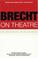 Cover of: Brecht On Theatre 