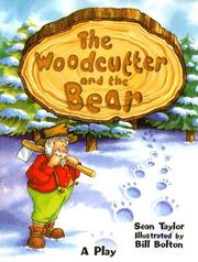 Cover of: The Woodcutter and the Bear (Rigby Literacy: Level 19)