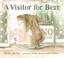 Cover of: A Visitor for Bear