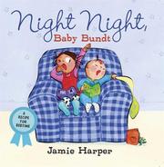 Cover of: Night night, baby bundt: A Recipe for Bedtime (Baby Bundt)