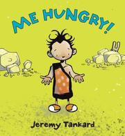 Cover of: Me Hungry! by Jeremy Tankard