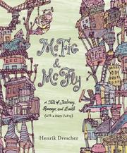 Cover of: McFig and McFly: A Tale of Jealousy, Revenge, and Death (with a Happy Ending)