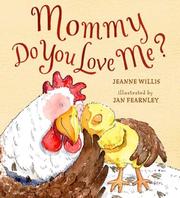 Cover of: Mommy, Do You Love Me? by Jeanne Willis
