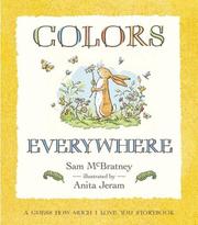 Cover of: Colors Everywhere: A Guess How Much I Love You Storybook (Guess How Much I Love You)