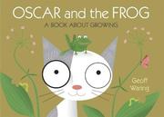 Cover of: Oscar and the Frog: A Book About Growing (Oscar)