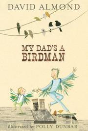 My Dad's A Birdman by David Almond