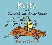 Cover of: Keith and His Super-Stunt Rally Racer by Jessica Spanyol