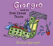Cover of: Giorgio and His Star Crane Train by Jessica Spanyol
