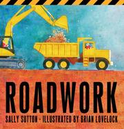 Roadwork! by Sally Sutton