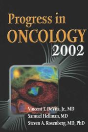 Cover of: Progress in Oncology, 2002 by Vincent T. Devita, Samuel Hellman, Steven A. Rosenberg