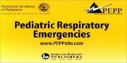Cover of: Pediatric Respiratory Emergencies by American Academy of Pediatrics