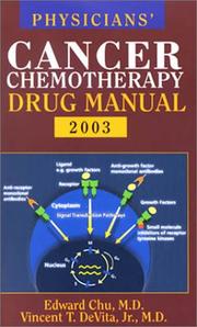 Cover of: Physicians' Cancer Chemotherapy Drug Manual 2003 (Physicians' Cancer Chemotherapy Drug Manual) by Edward Chu