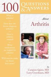 Cover of: 100 Q&A About Arthritis (100 Questions & Answers about . . .) (100 Questions & Answers)